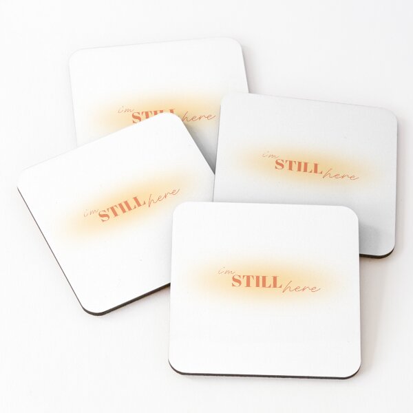 Item preview, "I'm Still Here..." designed and sold by wxwserenditipia.