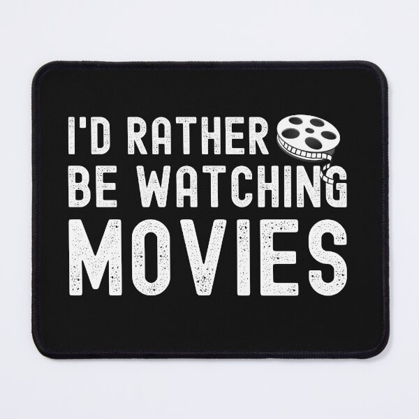 Item preview, I'd Rather Be Watching Movies Funny Film Lover designed and sold by SharpThreadZ.