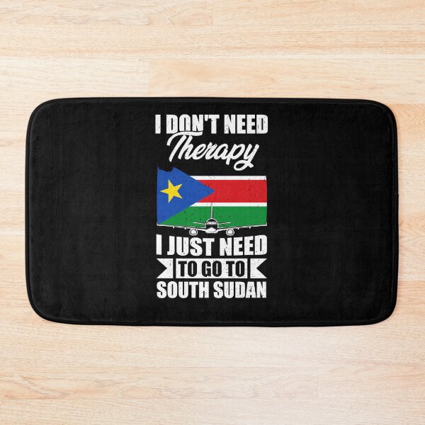 Item preview, I Don't Need Therapy I Just Need to Go to South Sudan designed and sold by GabbyKash.
