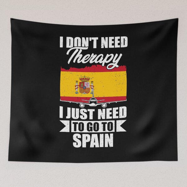 Item preview, I Don't Need Therapy I Just Need to Go to Spain designed and sold by GabbyKash.