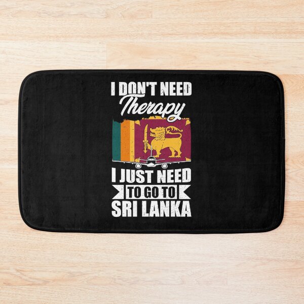 Item preview, I Don't Need Therapy I Just Need to Go to Sri Lanka designed and sold by GabbyKash.