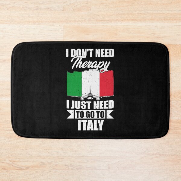 Item preview, I Don't Need Therapy I Just Need to Go to Italy   designed and sold by GabbyKash.