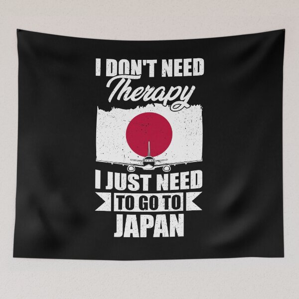 Item preview, I Don't Need Therapy I Just Need to Go to Japan  designed and sold by GabbyKash.