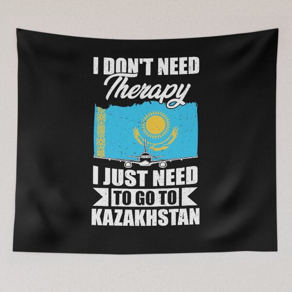 Item preview, I Don't Need Therapy I Just Need to Go to Kazakhstan  designed and sold by GabbyKash.