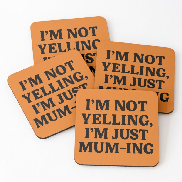 Item preview, I’m Not Yelling, I’m Just Mum-ing – Funny Mum Life Quote Design designed and sold by DesignHouse07.
