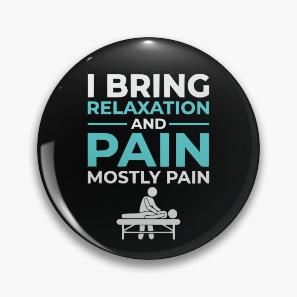 Item preview, I Bring Relaxation And Pain Funny Massage Therapist designed and sold by BornBorn.