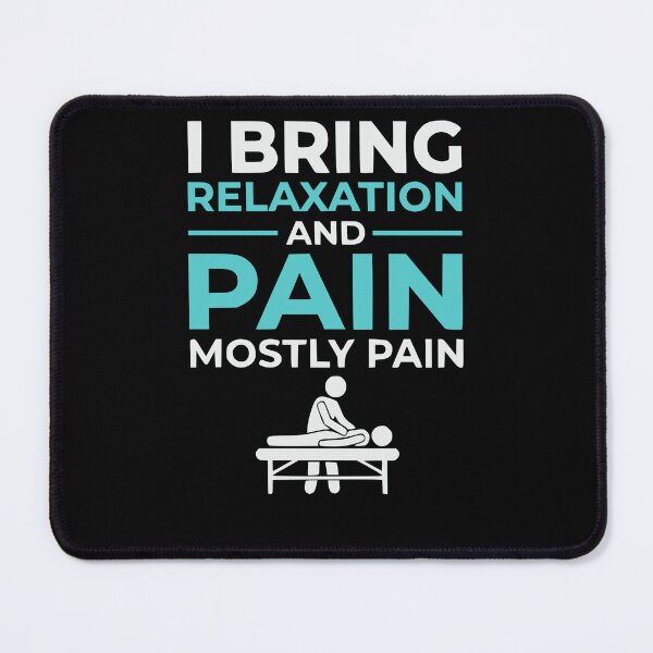 Item preview, I Bring Relaxation And Pain Funny Massage Therapist designed and sold by BornBorn.