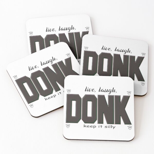 Item preview, Live Laugh Donk Keep it Silly designed and sold by bigfatrob.
