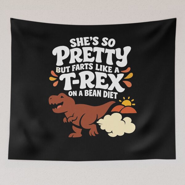 Item preview, She’s So Pretty But Farts T Rex designed and sold by FreshVibe Prints.