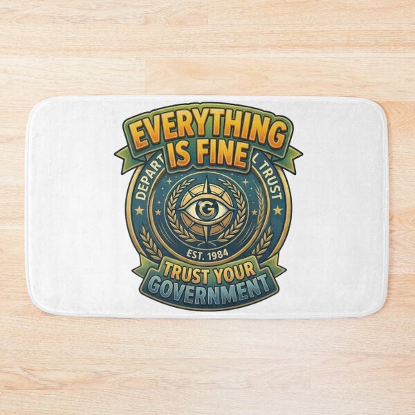 Item preview, Everything Is Fine - Trust Your Government Retro Dystopian Propaganda Badge designed and sold by Wear Sculpt.