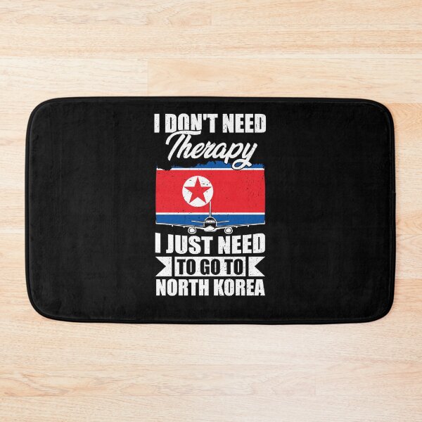 Item preview, I Don't Need Therapy I Just Need to Go to North Korea designed and sold by GabbyKash.