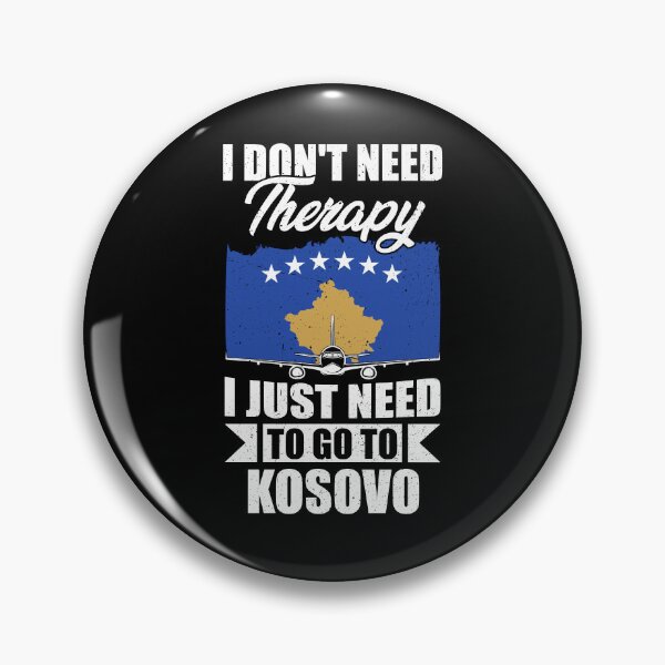 Item preview, I Don't Need Therapy I Just Need to Go to Kosovo  designed and sold by GabbyKash.