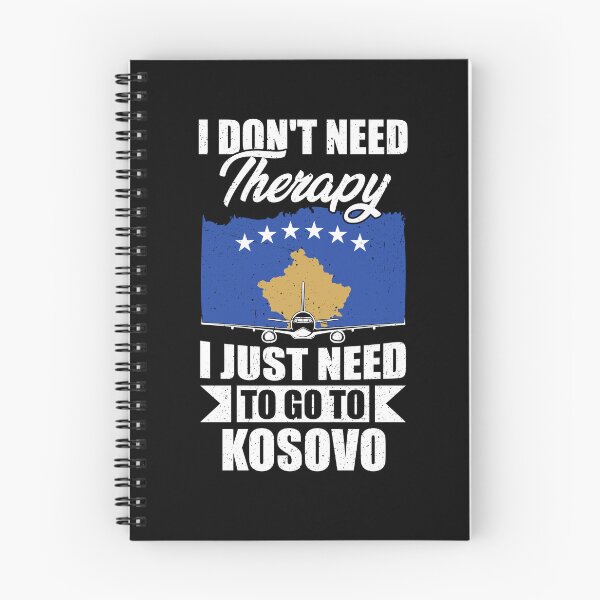 Item preview, I Don't Need Therapy I Just Need to Go to Kosovo  designed and sold by GabbyKash.
