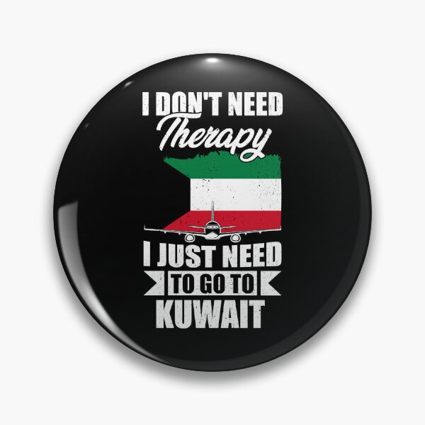 Item preview, I Don't Need Therapy I Just Need to Go to Kuwait   designed and sold by GabbyKash.