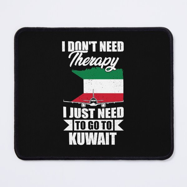 Item preview, I Don't Need Therapy I Just Need to Go to Kuwait   designed and sold by GabbyKash.