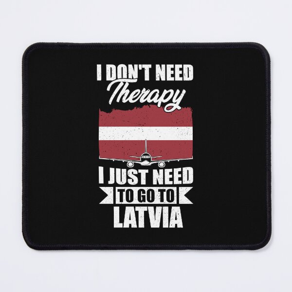 Item preview, I Don't Need Therapy I Just Need to Go to latvia designed and sold by GabbyKash.