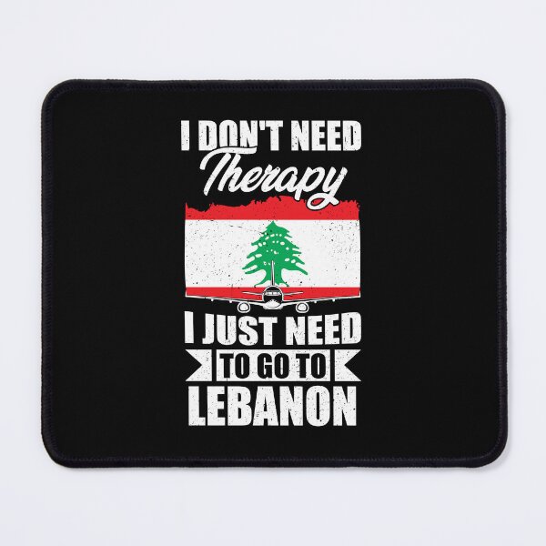 Item preview, I Don't Need Therapy I Just Need to Go to Lebanon designed and sold by GabbyKash.