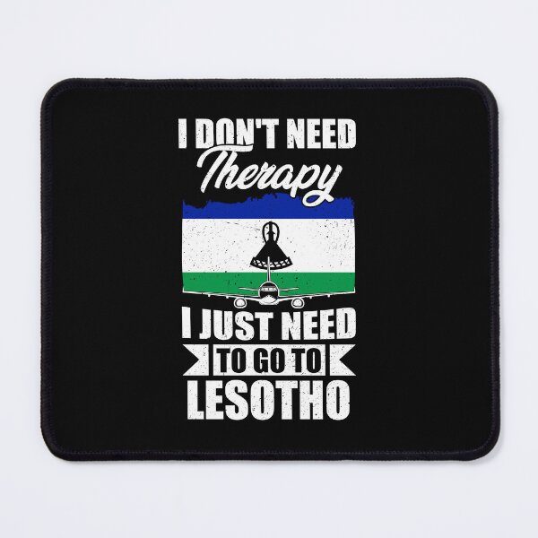 Item preview, I Don't Need Therapy I Just Need to Go to Lesotho   designed and sold by GabbyKash.