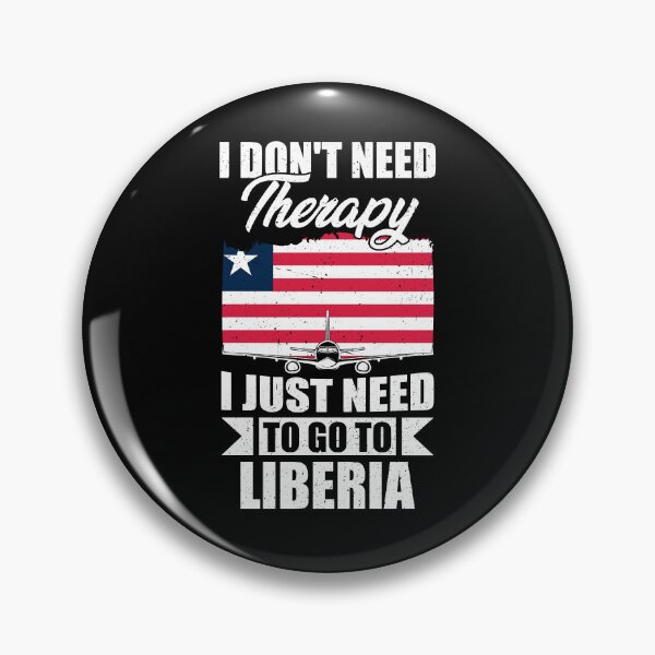 Item preview, I Don't Need Therapy I Just Need to Go to Liberia  designed and sold by GabbyKash.