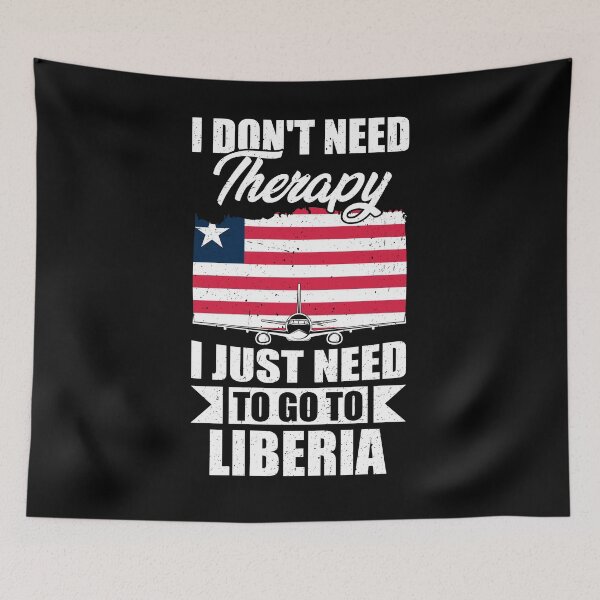Item preview, I Don't Need Therapy I Just Need to Go to Liberia  designed and sold by GabbyKash.