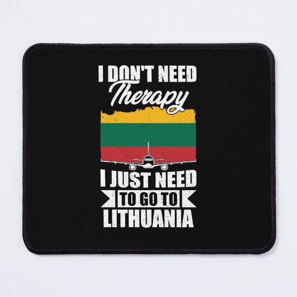 Item preview, I Don't Need Therapy I Just Need to Go to Lithuania designed and sold by GabbyKash.