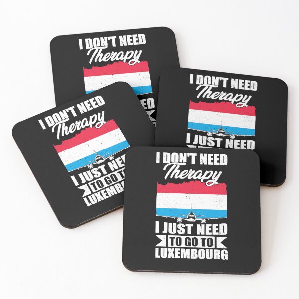 Item preview, I Don't Need Therapy I Just Need to Go to Luxembourg   designed and sold by GabbyKash.