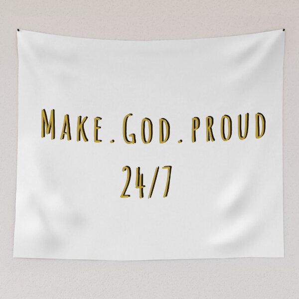 Item preview, Make God Proud 24/7  Faith Motivation Graphic designed and sold by FFPrints.