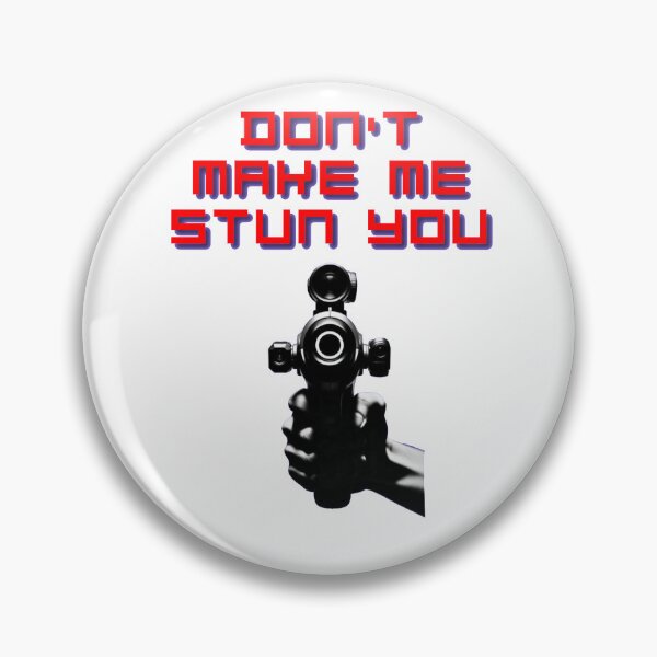 Item preview, Don't make me stun you designed and sold by Shirtshow1.