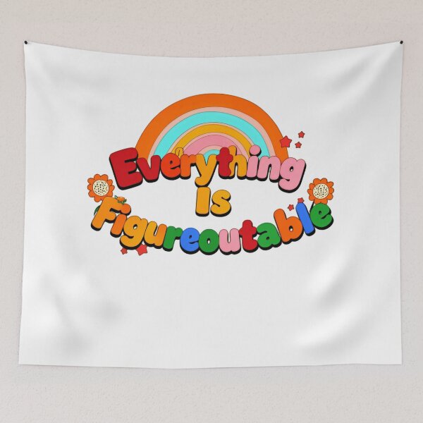 Item preview, Everything Is Figureoutable Colorful Rainbow Bubble designed and sold by SkeletonsDanger.