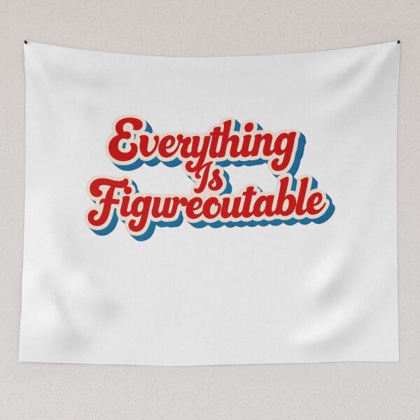 Item preview, Everything Is Figureoutable Classic Red And Blue Retro Funny Saying designed and sold by SkeletonsDanger.