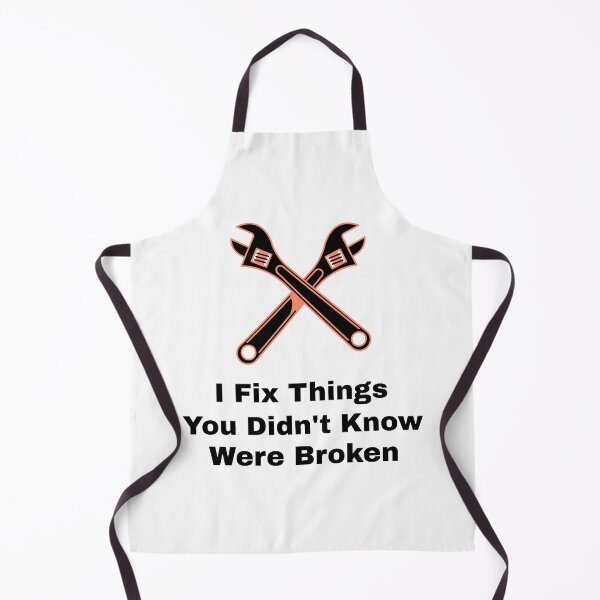Item preview, I Fix Things You Didn't Know Were Broken designed and sold by JSTees33.