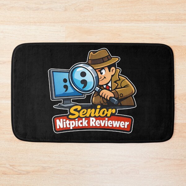 Item preview, Senior Nitpick Reviewer Funny Pull Request Humor designed and sold by Zenith Design.