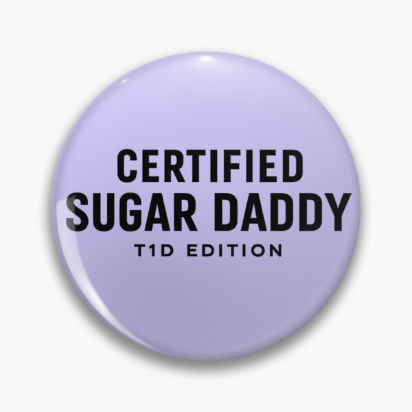 Item preview, Certified Sugar Daddy – T1D Edition designed and sold by DiabetesPrints.