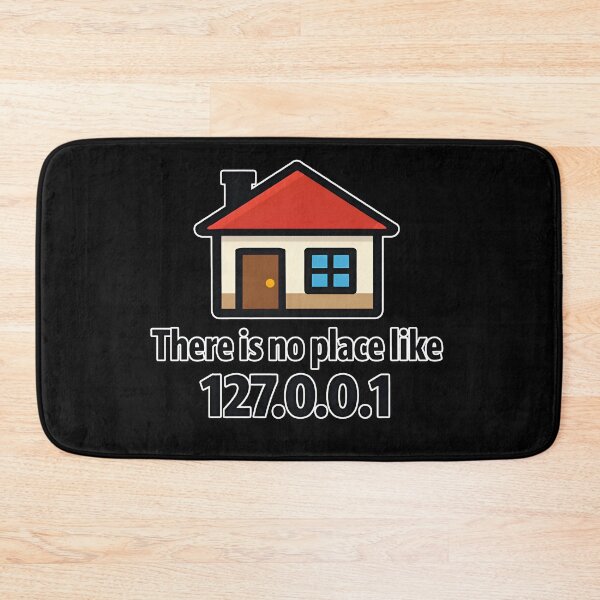 Item preview, There Is No Place Like 127.0.0.1 Localhost IT Geek designed and sold by Zenith Design.