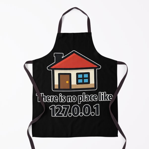 Item preview, There Is No Place Like 127.0.0.1 Localhost IT Geek designed and sold by Zenith Design.