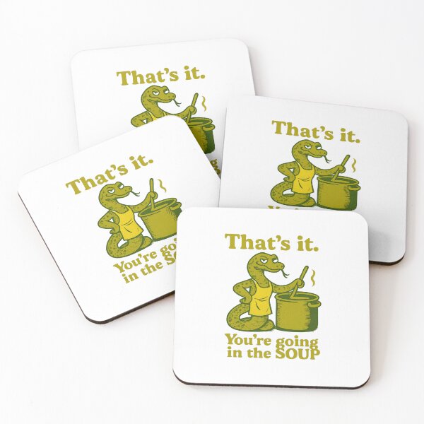 Item preview, That’s it You’re going in the soup designed and sold by LuveraxArt.