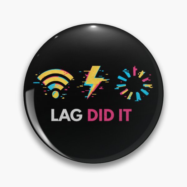Item preview, Lag Did It  designed and sold by Nol1ytv.