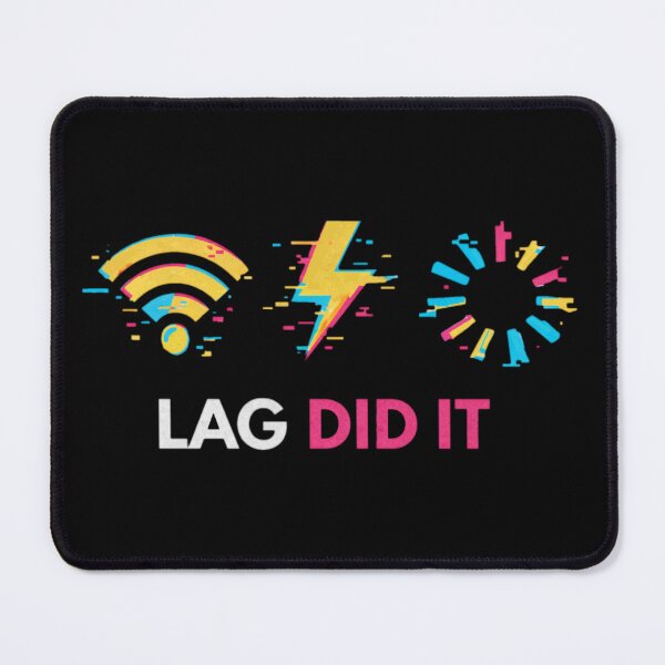 Item preview, Lag Did It  designed and sold by Nol1ytv.