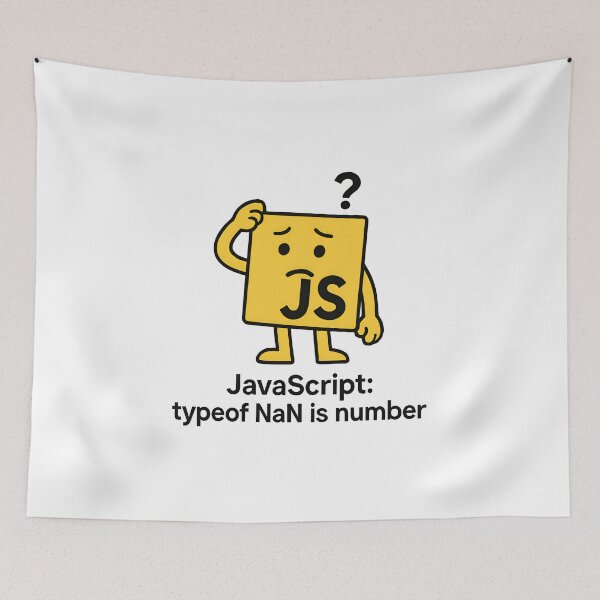 Item preview, JavaScript typeof NaN Is Number Funny Frontend designed and sold by Zenith Design.