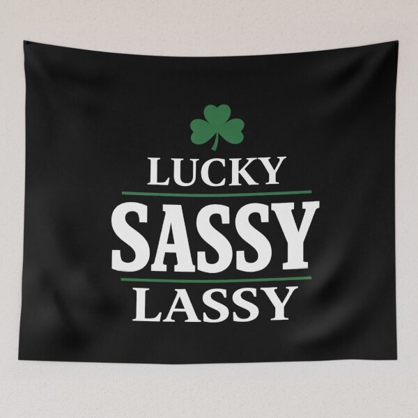 Item preview, Lucky Sassy Lassy Shamrock Quote designed and sold by FreshVibe Prints.