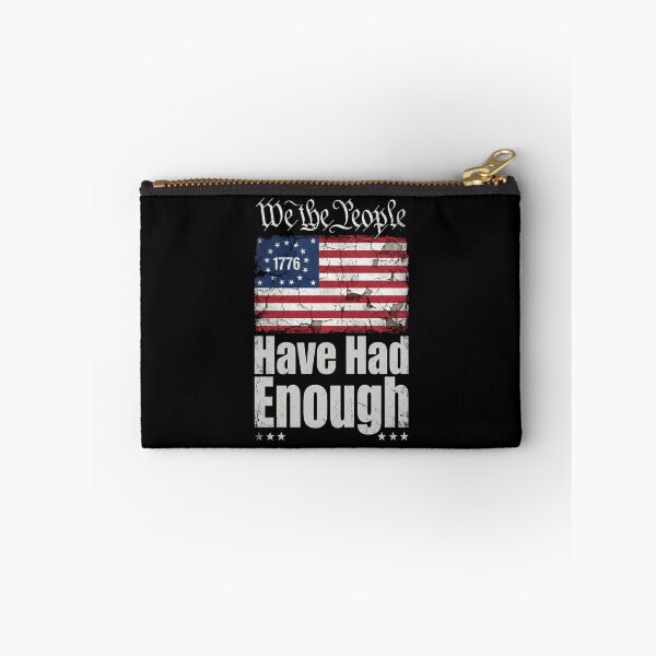 Item preview, We The People Have Had Enough 1776 Betsy Ross Flag designed and sold by G350.