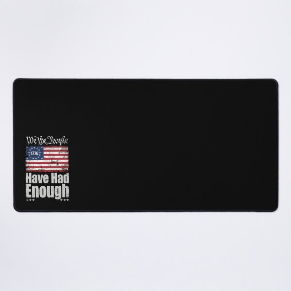 Item preview, We The People Have Had Enough 1776 Betsy Ross Flag designed and sold by G350.
