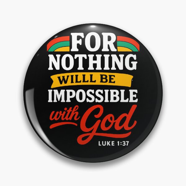 Item preview, Luke 1:37 For Nothing Will Be Impossible With God designed and sold by plushism.
