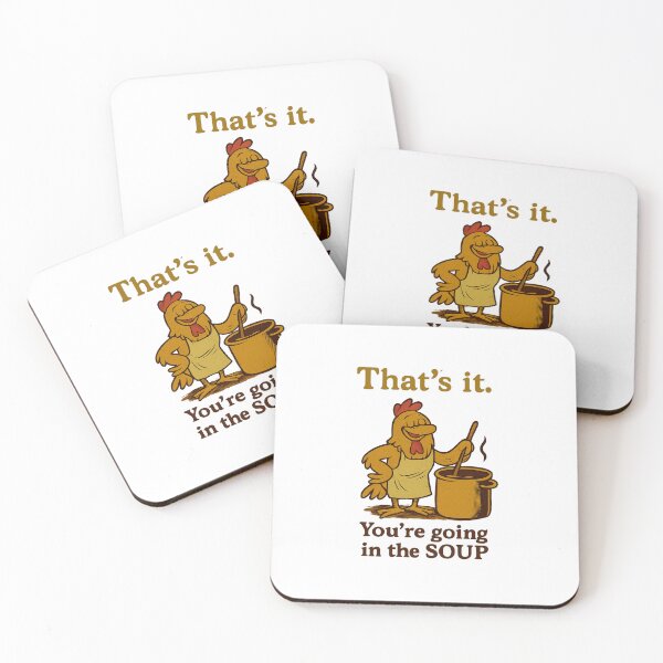 Item preview, That’s it You’re going in the soup designed and sold by LuveraxArt.
