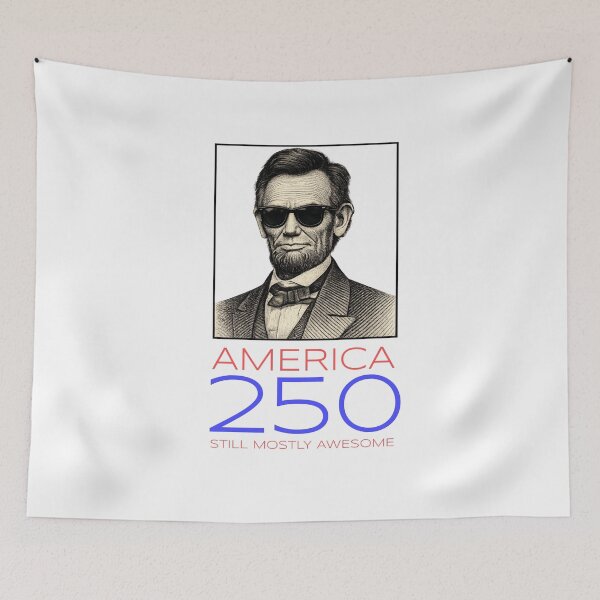 Item preview, America 250: Still Mostly Awesome -- Abraham Lincoln with Sunglasses designed and sold by The Sporty Nerd.