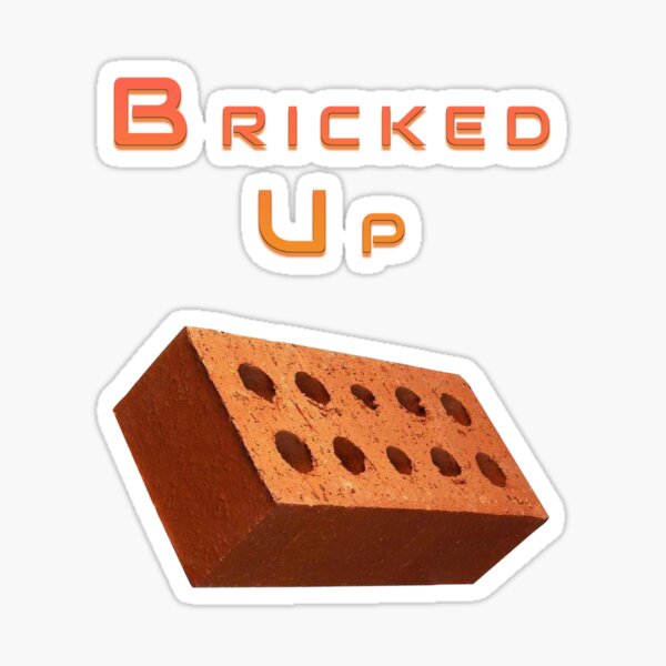 Bricked Up Sticker