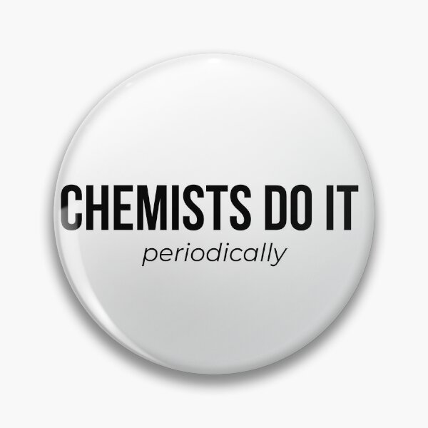 Item preview, Chemists Do It Periodically Funny Chemistry Shirt designed and sold by ChemDesignsGo.