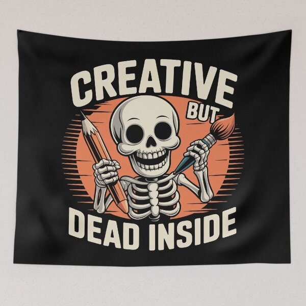 Item preview, Creative But Dead Inside designed and sold by xmoudx.