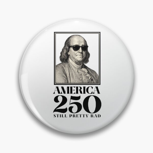 Item preview, America 250: Still Pretty Rad -- Benjamin Franklin with Sunglasses designed and sold by The Sporty Nerd.