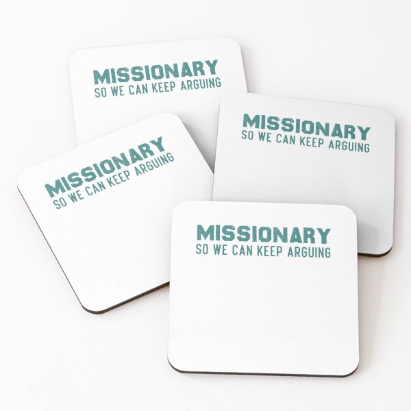 Item preview, Funny Missionary So We Can Keep Arguing designed and sold by BHMARTS.